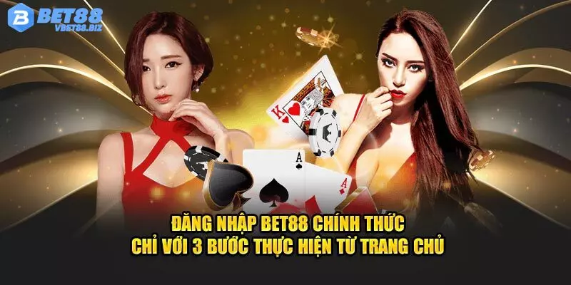 +2 bước login account Bet88 chuẩn không cần chỉnh