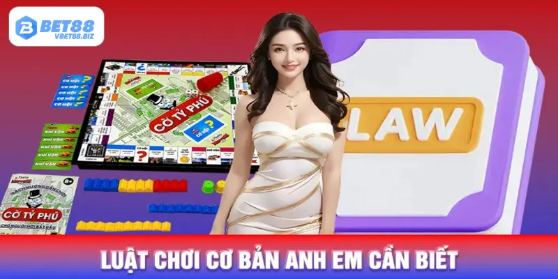 Cách chơi cờ tỷ phú Bet88 chuẩn không cần chỉnh 