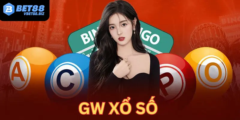 GW xổ số Bet88 sở hữu vô càn ưu điểm vượt trội