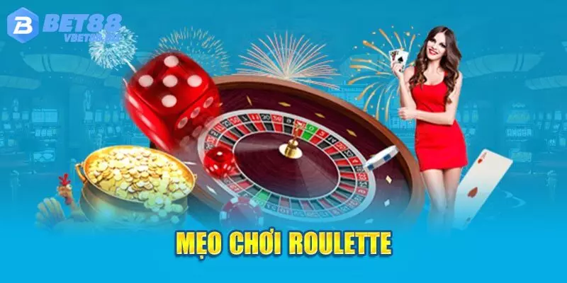 Mẹo cá cược Roulette tuyệt đỉnh từ chuyên gia Bet88