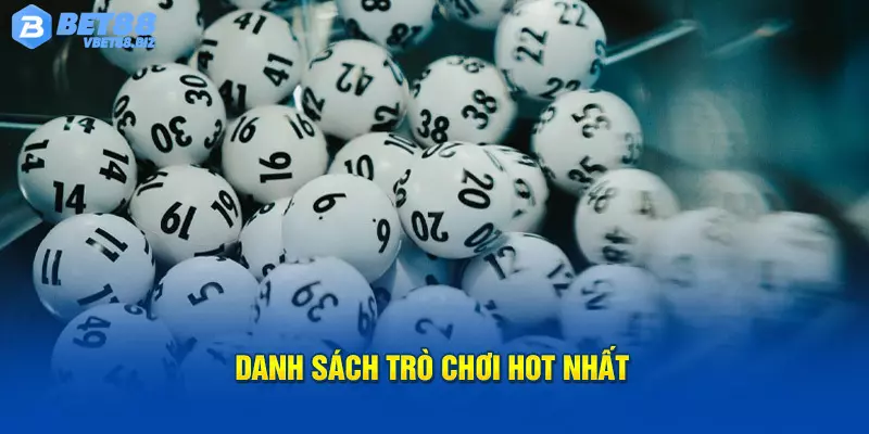 Những trò chơi xổ số Bet88 siêu hấp dẫn