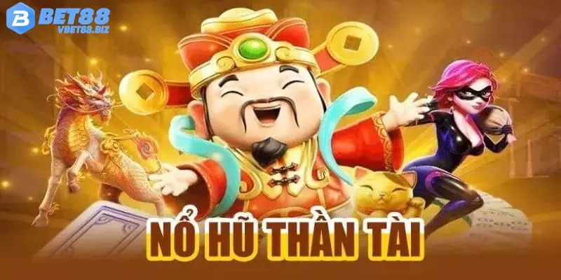 Nổ hũ thần tài Bet88 sở hữu nhiều tính năng ưu việt