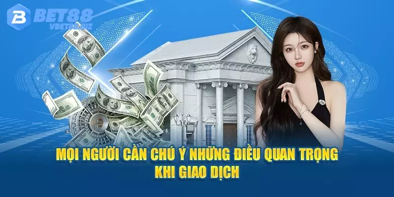 Thông tin nên lưu tâm trong quá trình rút tiền Bet88